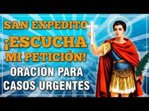 Oración a San Expedito: Peticiones Urgentes